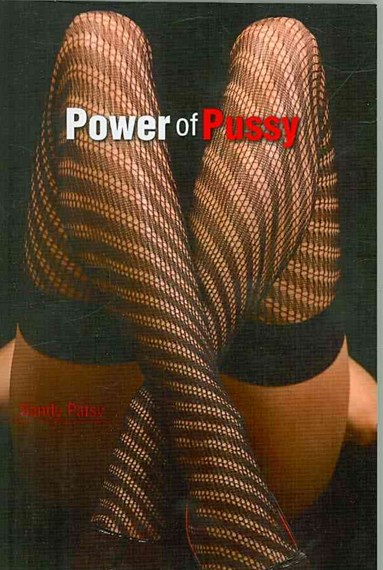 Divine feminine energy, pussy power