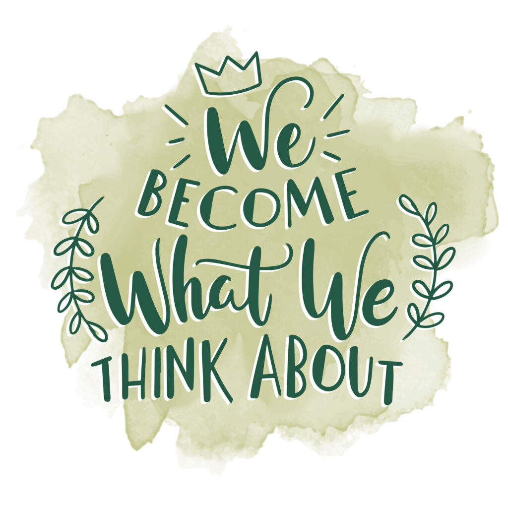 Decorative text image with the phrase 'We become what we think about,' highlighting the concept of spiritual growth