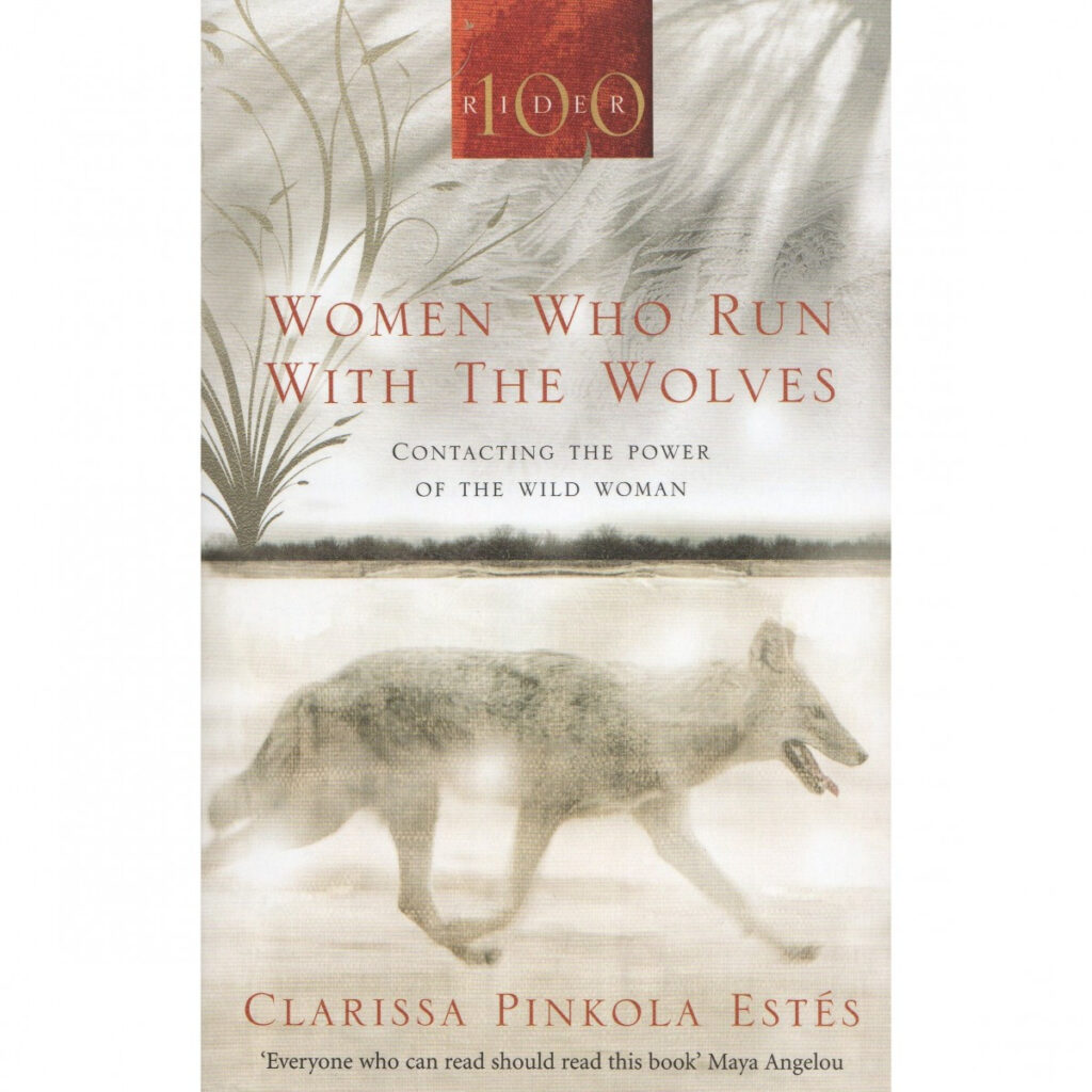 women who run with the wolves, front cover by Clarissa Estes Pinkola