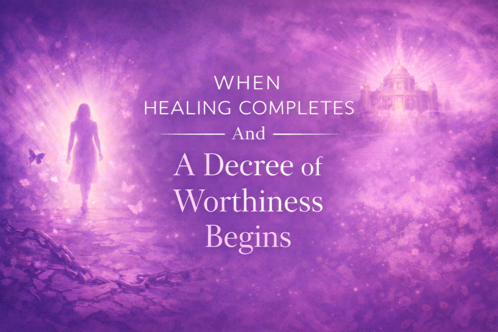 A Decree of Worthiness written over a luminous purple and pink background, with a glowing woman walking forward out of soft light, symbolising healing completion, self-worth, and sovereign feminine empowerment